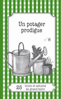 Un potager prodigue - Gaëlle Van Ingelgem - E-Book