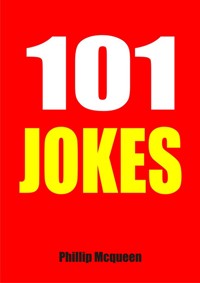 101 Jokes - Phillip Mcqueen - kostenlos E-Book