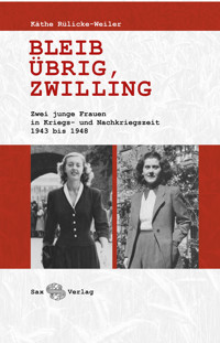 Bleib übrig, Zwilling - Käthe Rülicke-Weiler - E-Book