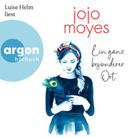 Ein ganz besonderer Ort (Autorisierte Lesefassung) - Jojo Moyes - Hörbuch