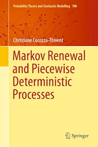 Markov Renewal and Piecewise Deterministic Processes - Christiane Cocozza-Thivent - E-Book