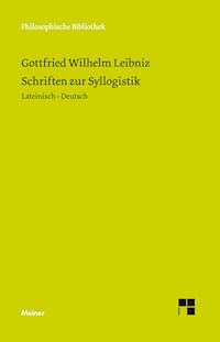 Schriften zur Syllogistik - Gottfried Wilhelm Leibniz - E-Book
