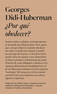 ¿Por qué obedecer? - Georges Didi-Huberman - E-Book