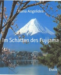 Im Schatten des Fujijama - Joana Angelides - E-Book