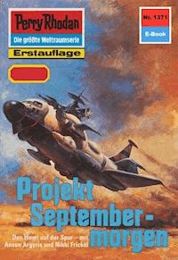 Perry Rhodan 1371: Projekt Septembermorgen - Arndt Ellmer - E-Book