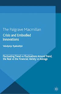 Crisis And Embodied Innovations - V. Ryaboshlyk - E-Book