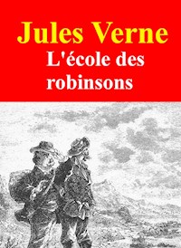 L'école des robinsons - Jules Verne - E-Book