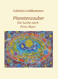 Planetenzauber - Gabriela Goldhammer - E-Book