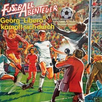 Fußball Abenteuer, Folge 2: Georg "Libero" kämpft sich durch - Peter Lach - Hörbuch