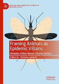 Framing Animals as Epidemic Villains -  - E-Book