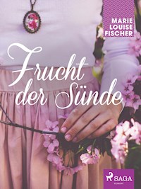 Frucht der Sünde - Marie Louise Fischer - E-Book