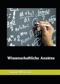 Wissenschaftliche Ansätze - Simone Malacrida - E-Book
