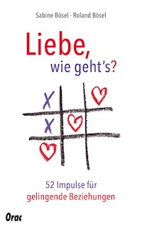 Liebe, wie geht's? - Sabine Bösel - E-Book