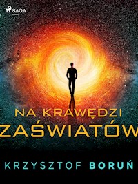 Na krawędzi zaświatów - Krzysztof Boruń - E-Book