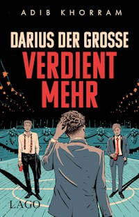 Darius der Große verdient mehr - Adib Khorram - E-Book