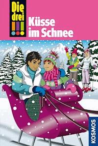 Die drei !!!, 33, Küsse im Schnee (drei Ausrufezeichen) - Henriette Wich - E-Book