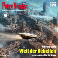 Perry Rhodan 3316: Welt der Rebellen - Michelle Stern - Hörbuch