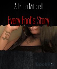 Every Fool's Story - Adriana Mitchell - E-Book