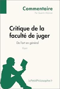 Critique de la faculté de juger de Kant - De l'art en général (Commentaire) - Quentin Molinier - E-Book