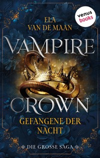 Vampire Crown - Gefangene der Nacht - Ela van de Maan - E-Book