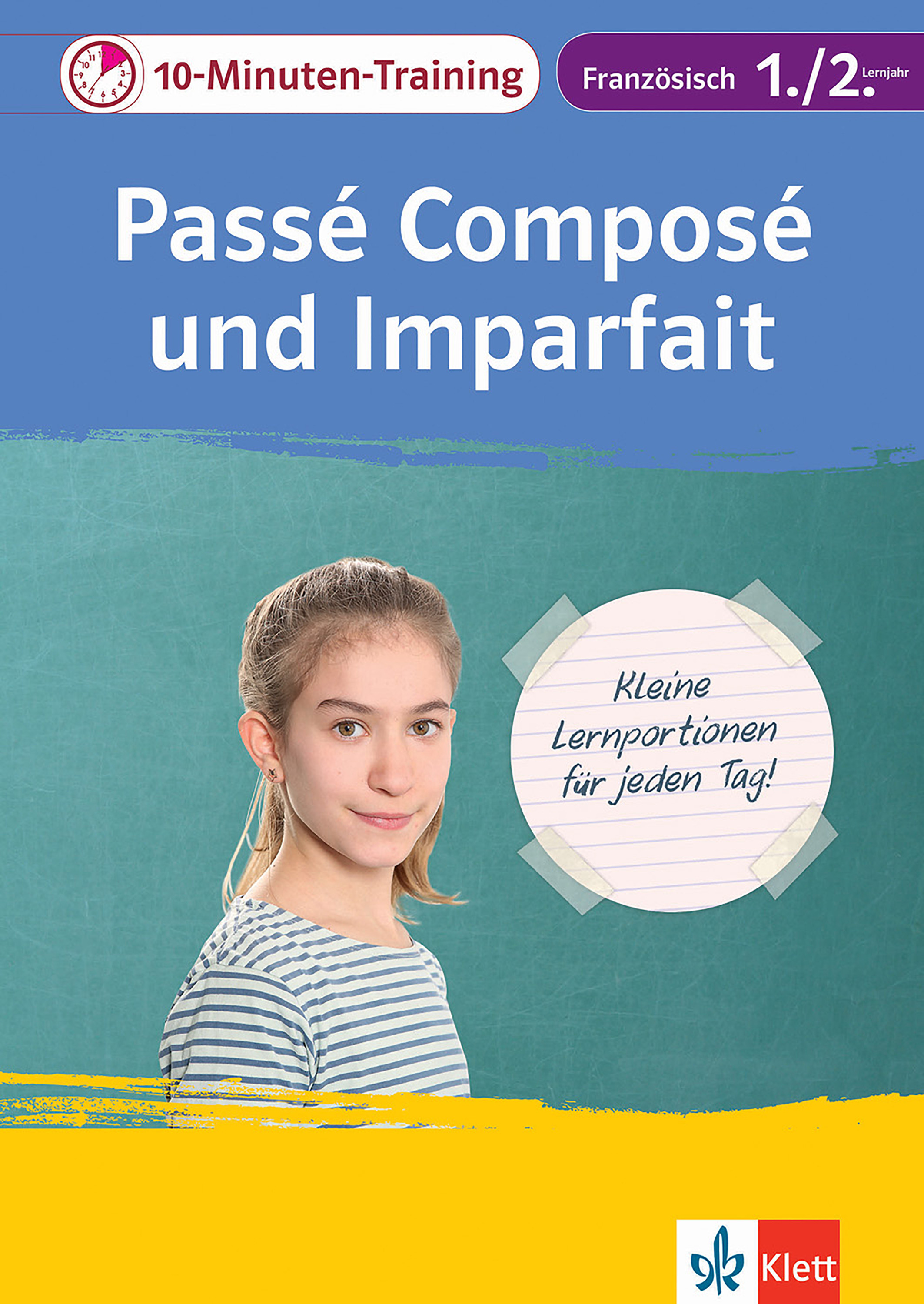 Klett 10-Minuten-Training Französisch Grammatik Passé composé und Imparfait 1./2. Lernjahr - Gesa Füßle - E-Book