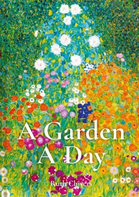 A Garden A Day - Ruth Chivers - E-Book