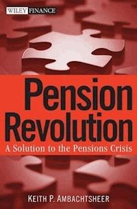 Pension Revolution - Keith P. Ambachtsheer - E-Book