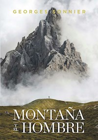 La montaña y el hombre - Georges Sonnier - E-Book
