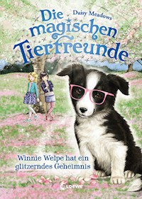 Die magischen Tierfreunde (Band 10) - Winnie Welpe hat ein glitzerndes Geheimnis - Daisy Meadows - E-Book