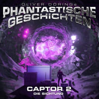 Phantastische Geschichten, Captor Folge 2 von 4 - Oliver Döring - Hörbuch