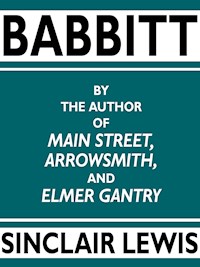 Babbitt - Sinclair Lewis - E-Book