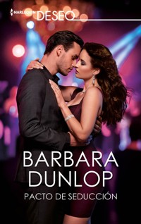 Pacto de seducción - Barbara Dunlop - E-Book