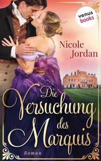 Die Versuchung des Marquis: Regency Love - Band 3 - Nicole Jordan - E-Book