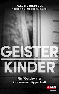 Geisterkinder - Valerie Riedesel Freifrau zu Eisenbach - E-Book