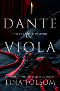 Dante & Viola - Tina Folsom - E-Book