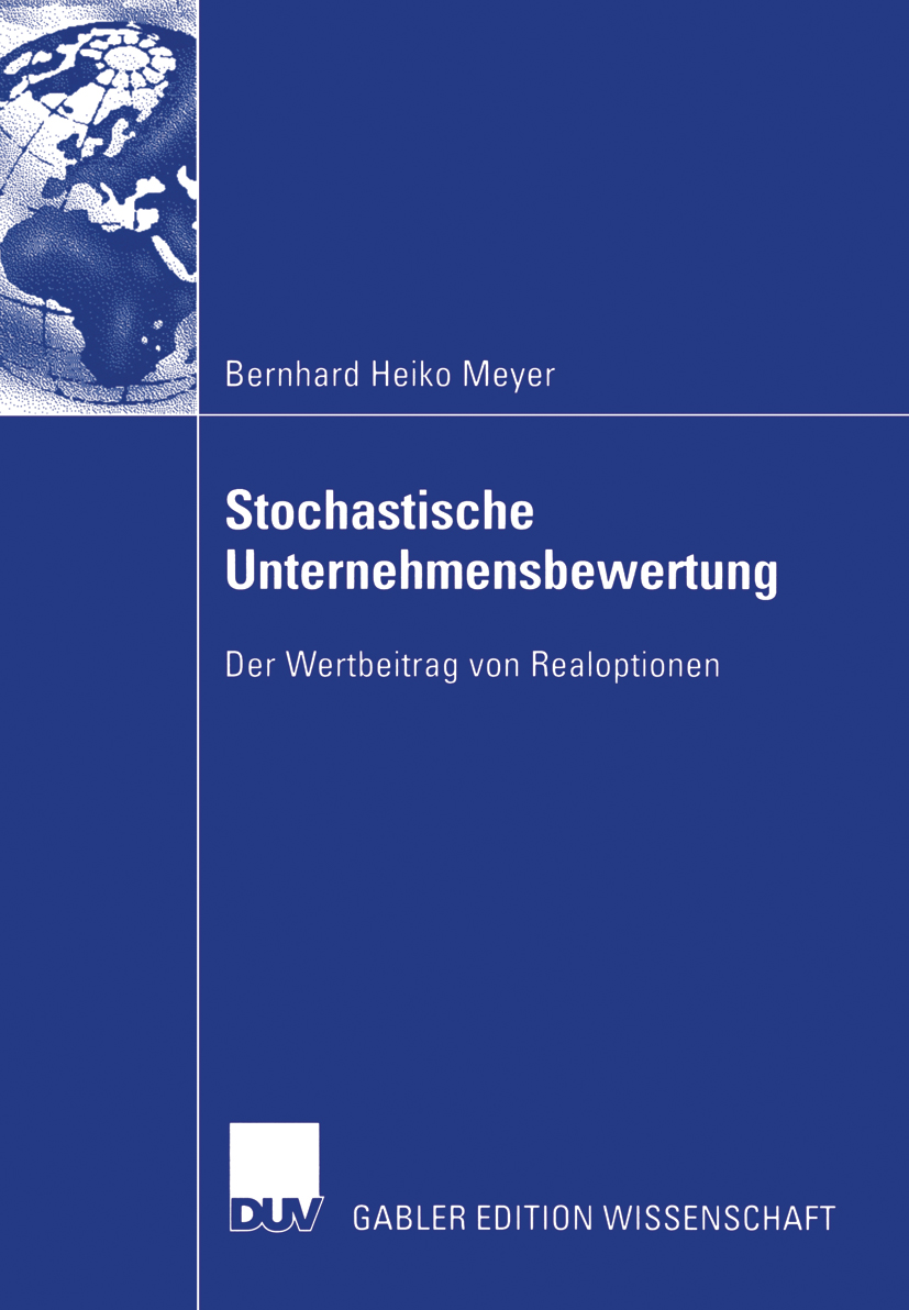 Stochastische Unternehmensbewertung - Bernhard Heiko Meyer - E-Book