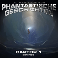 Phantastische Geschichten, Captor Folge 1 von 4 - Oliver Döring - Hörbuch