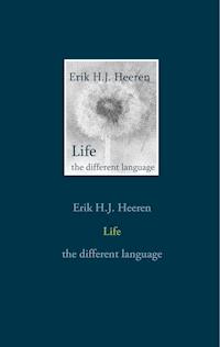 Life - Erik H.J. Heeren - E-Book