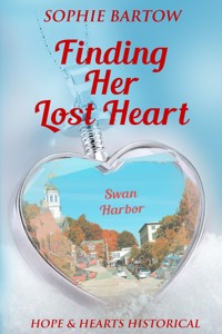 Finding Her Lost Heart - Bartow Sophie - E-Book