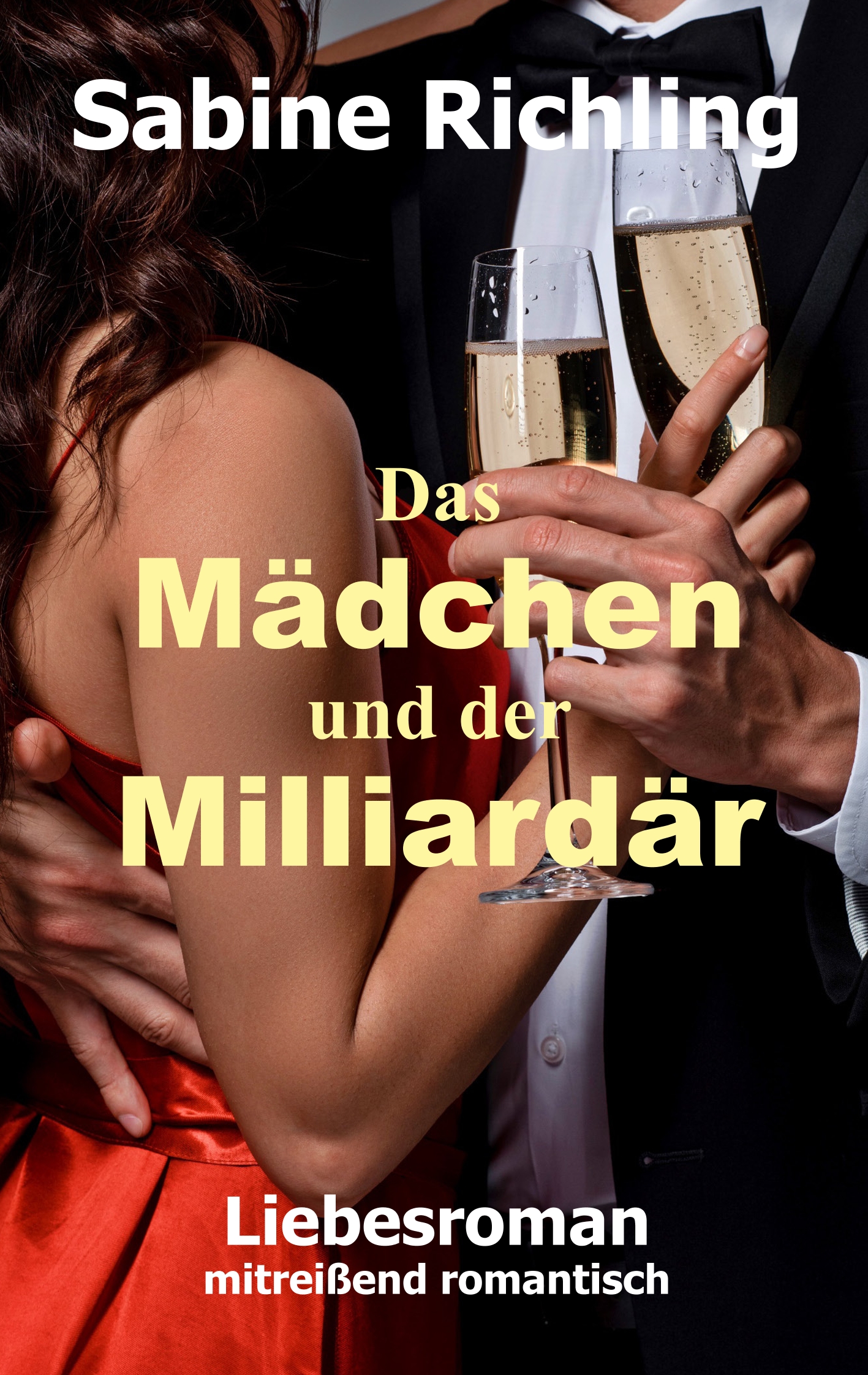 Das Mädchen und der Milliardär - Sabine Richling - E-Book