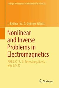 Nonlinear and Inverse Problems in Electromagnetics -  - E-Book