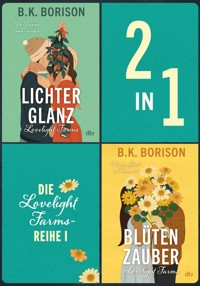 Die Lovelight Farms-Reihe I - B.K. Borison - E-Book