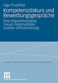 Kompetenzdiskurs und Bewerbungsgespräche - Inga Truschkat - E-Book