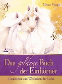 Das goldene Buch der Einhörner - Melanie Missing - E-Book