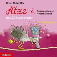 Ätze, das Zirkusmonster - Ursel Scheffler - Hörbuch
