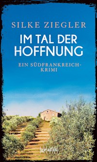 Im Tal der Hoffnung - Silke Ziegler - E-Book