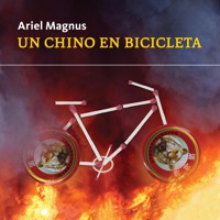 Un chino en bicicleta - Ariel Magnus - Hörbuch