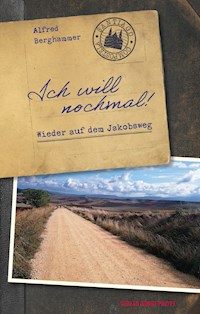 Ich will nochmal! - Alfred Berghammer - E-Book