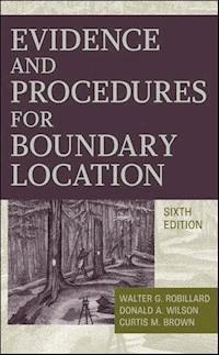 Evidence and Procedures for Boundary Location - Walter G. Robillard - E-Book