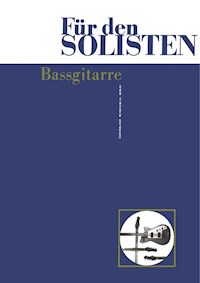 Für den Solisten - Bassgitarre - Gerd Lübke - E-Book